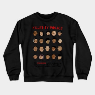 Killed by Police Crewneck Sweatshirt